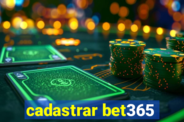 cadastrar bet365